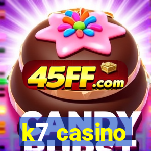 k7 casino